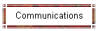 Communications